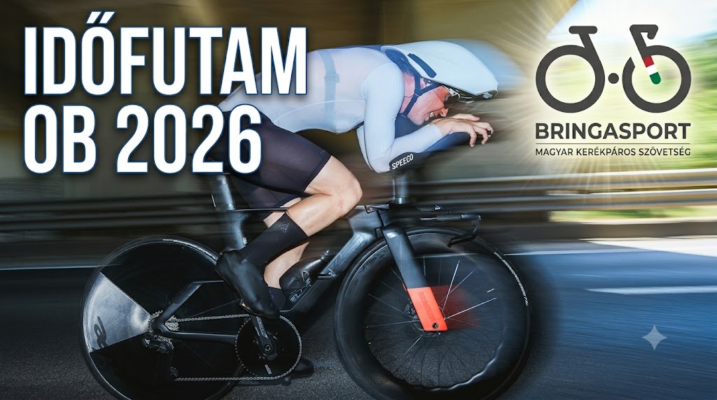 2026-os országúti időfutam ob – Bringasport magazin 286. rész